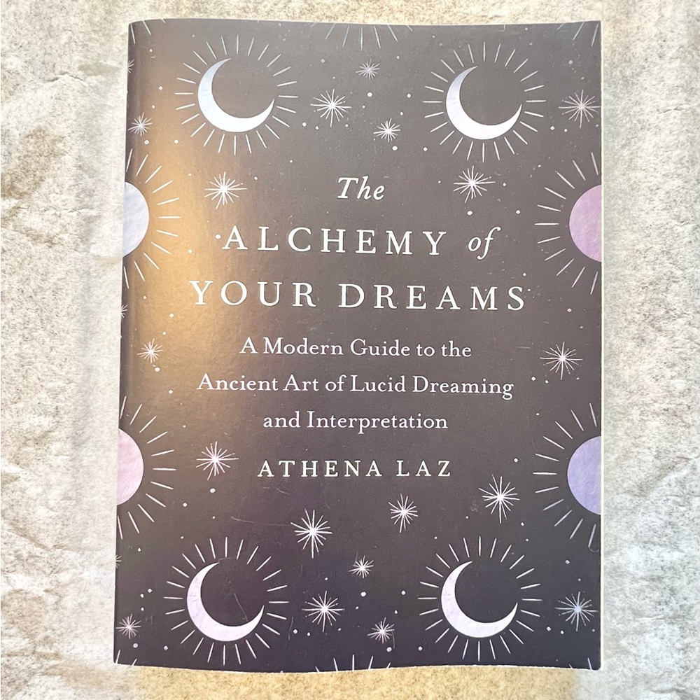 The Alchemy of Your Dreams